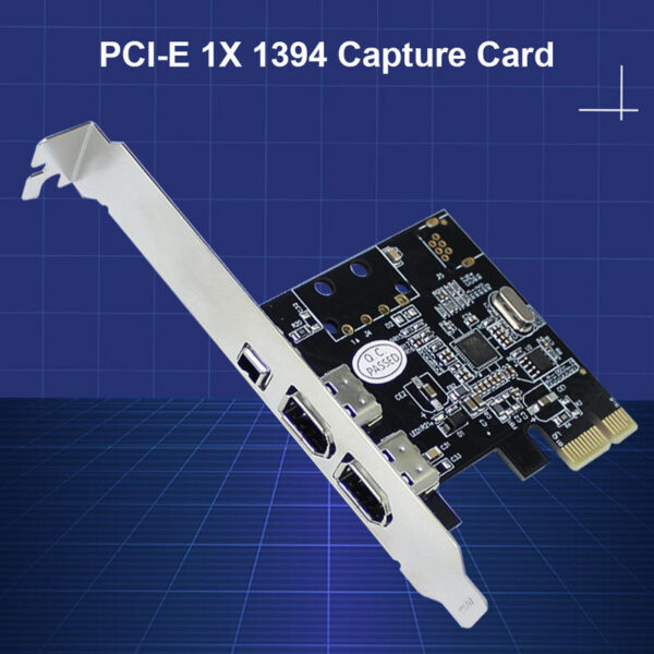 67a09b79ed9901f6 PCI-E 1X 16X 1394 DV Video Capture Card with 6 to 4 Pin Firewire Adapter 3 Ports Free Driver Desktop Computer Accessory