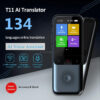 Portable Smart Voice Translator T11 134 Languages Real-time Speech Interactive Offe Translation hine Business Travel